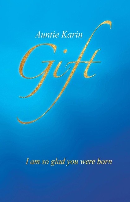 Gift: I Am So Glad You Were Born