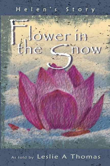 Flower in the Snow-Helens Story
