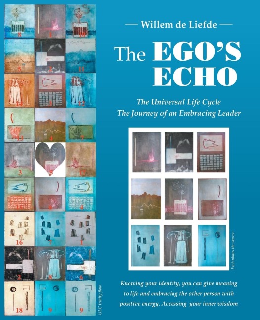 The Ego's Echo: The Universal Life Cycle-The Journey of an Embracing Leader