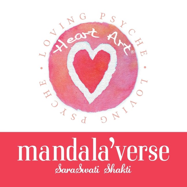 Heart Art Mandalaverse: Original Art and Poetry for the Heart