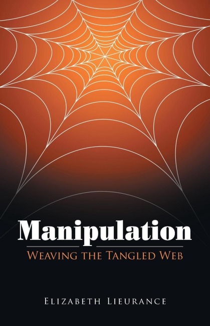 Manipulation: Weaving the Tangled Web