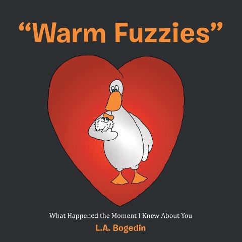 Warm Fuzzies: What Happened the Moment I Knew About You