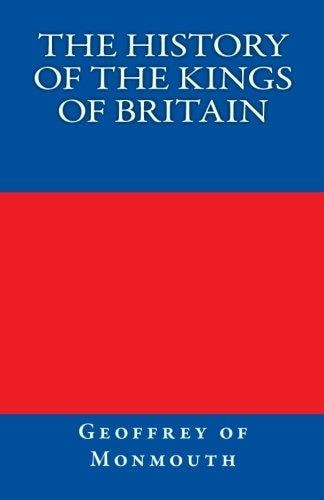 The History of the Kings of Britain