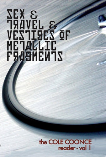 Sex & Travel & Vestiges of Metallic Fragments