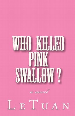 Who Killed Pink Swallow?