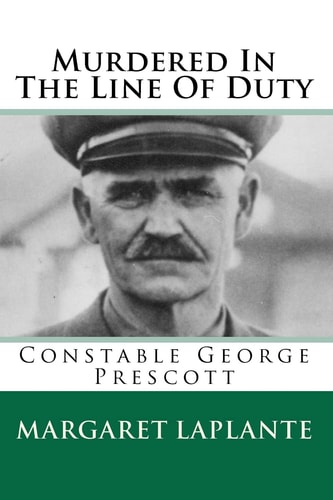 Murdered In The Line Of Duty Constable George Prescott