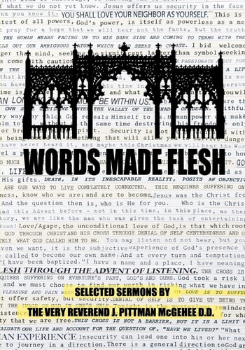 Words Made Flesh Selected Sermons by The Very Reverend J. Pittman McGehee D.D.
