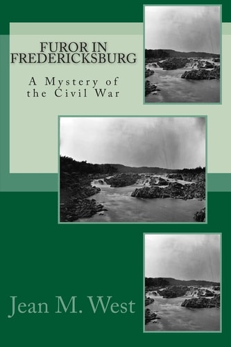 Furor in Fredericksburg A Mystery of the Civil War