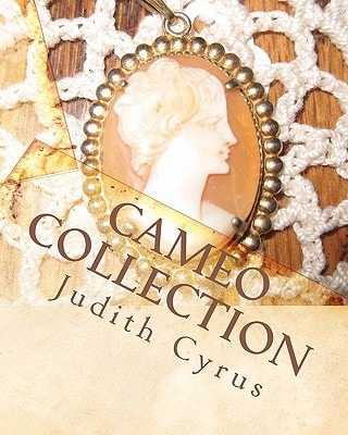 Cameo Collection From the Works of Effie Cromer Nelson