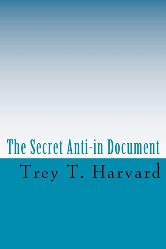 The Secret Anti-In Document