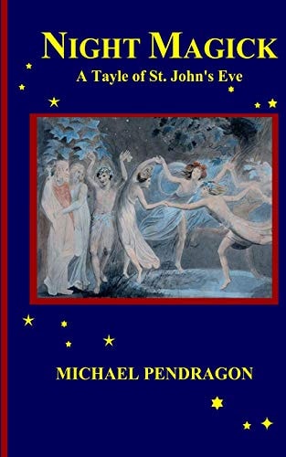 Night Magick A Tayle of St. John's Eve