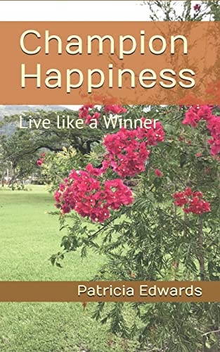 Champion Happiness Live Like a Winner