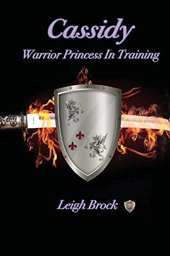 Cassidy : Warrior Princess In Training