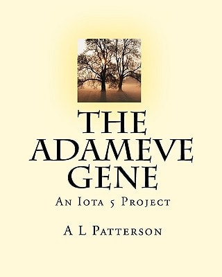 The Adameve Gene An Iota 5 Project