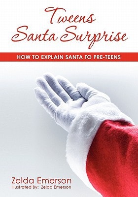 Tweens Santa Surprise How to Explain Santa to Pre-Teens