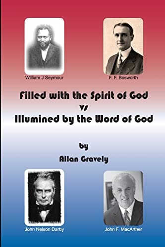 Filled with the Spirit of God Vs. Illumined by the Word of God