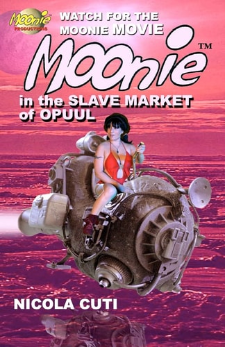 Moonie in the Slave Market of Opuul Moonie the Starbabe