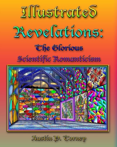 Illustrated Revelations The Glorious Scientific Romanticism