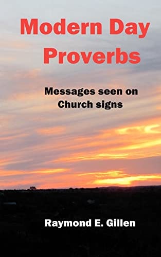 Modern Day Proverbs Messages Seen on Church Signs