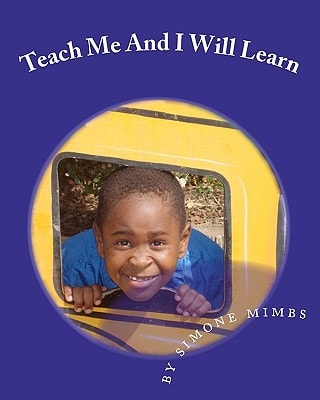 Teach Me And I Will Learn And i Can
