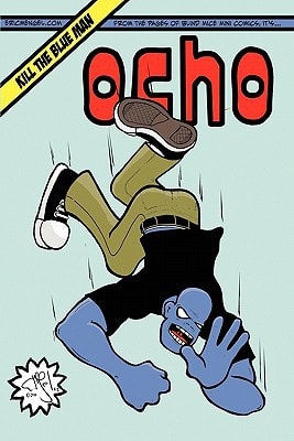 Ocho Kill the Blue Man