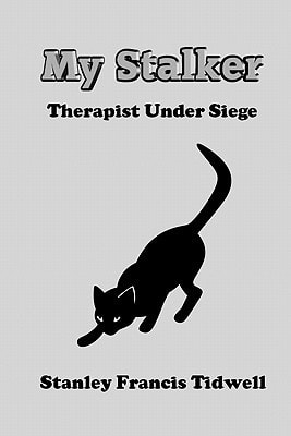 My Stalker Therapist Under Siege