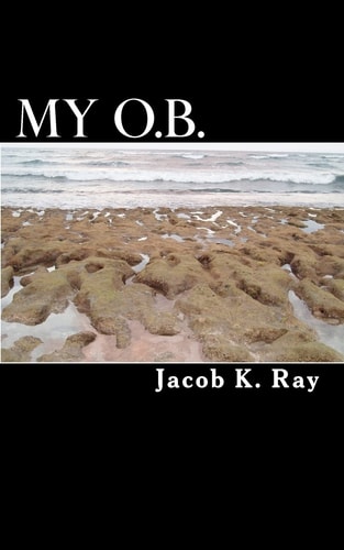 My O. B.