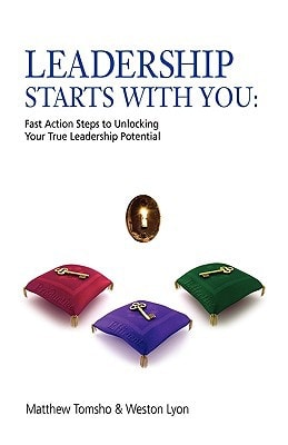 Leadership Starts with You! Fast Action Steps to Unlocking Your True Leadership Potential