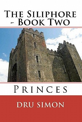 The Siliphore Book Two - Princes