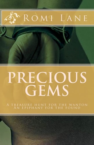 Precious Gems A Treasure Hunt for the Wanton - An Epiphany for the Found