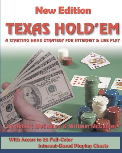 Texas Hold'em A Starting Hand Strategy for Internet and Live Play