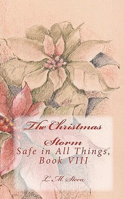 The Christmas Storm Safe in All Things, Book VIII