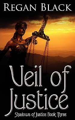 Veil of Justice Shadows of Justice Book Three