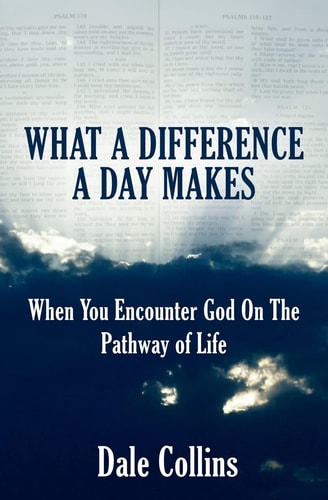 What A Difference A Day Makes When You Encounter God On The Pathway of Life