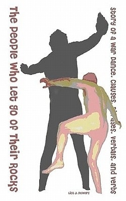 The People Who Let Go of Their Rocks Story of a War Dance, Clauses, Phrases, Verbals, and Verbs