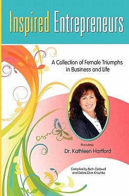 Inspired Entrepreneurs A Collection of Female Triumphs in Business and Life