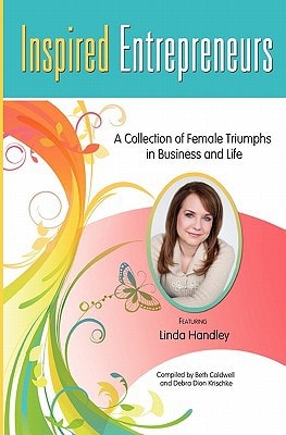 Inspired Entrepreneurs A Collection of Female Triumphs in Business and Life