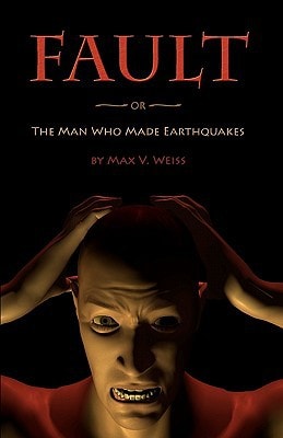 Fault Or The Man Who Made Earthquakes