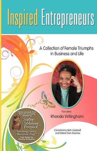Inspired Entrepreneurs A Collection of Female Triumphs in Business and Life