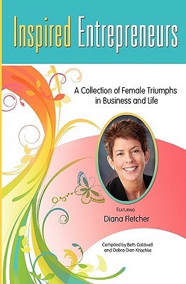 Inspired Entrepreneurs A Collection of Female Triumphs in Business and Life