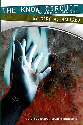 The Know Circuit The Bridge Chronicles, Book 2