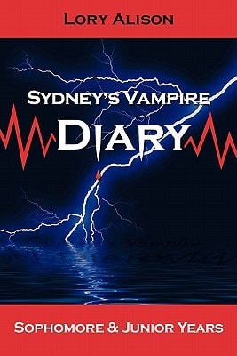 Sydney's Vampire Diary Sophomore & Junior Years