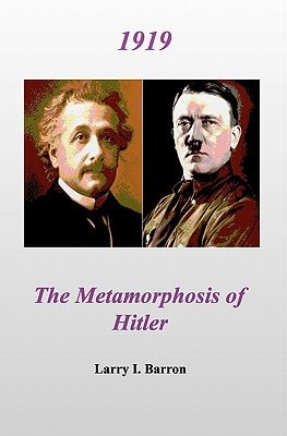 1919 The Metamorphosis of Hitler