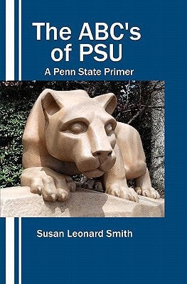 The ABC's of PSU A Penn State Primer