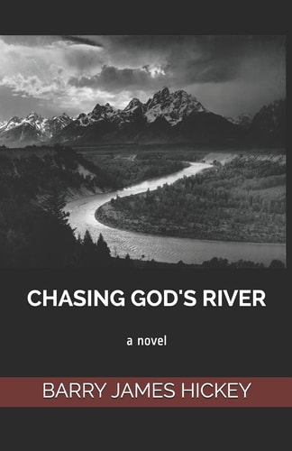 Chasing God's River