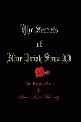 The Secrets of Nine Irish Sons II The Rose Oisín