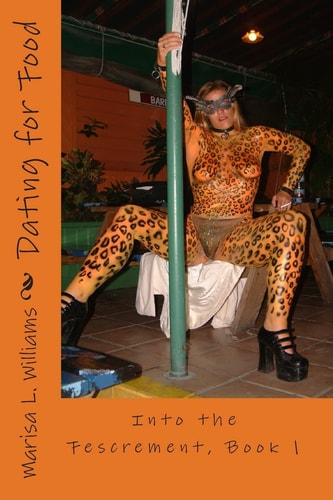Dating for Food Into the Fescrement, Book 1
