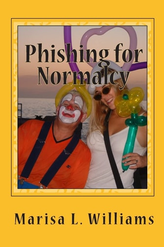 Phishing for Normalcy Into the Fescrement, Book 2