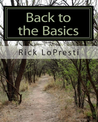 Back to the Basics A Study of Some Fundamental Teachings of the Bible