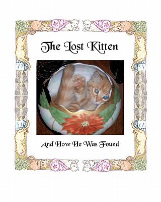 The Lost Kitten And How He Was Found